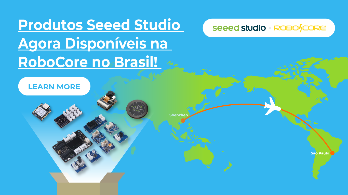 Seeed Studio Products Now Available at RoboCore in Brazil!